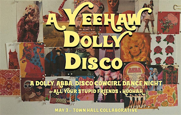 Yeehaw Dolly Disco | Town Hall Collaborative
