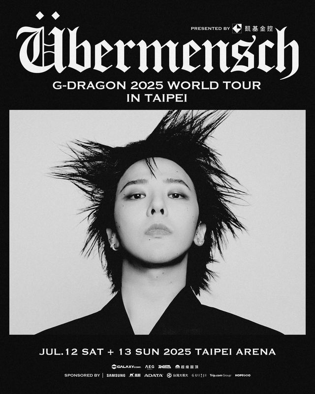 G-DRAGON 2025 WORLD TOUR [Übermensch] IN TAIPEI, presented by KGI FINANCIAL GROUP | 台北小巨蛋