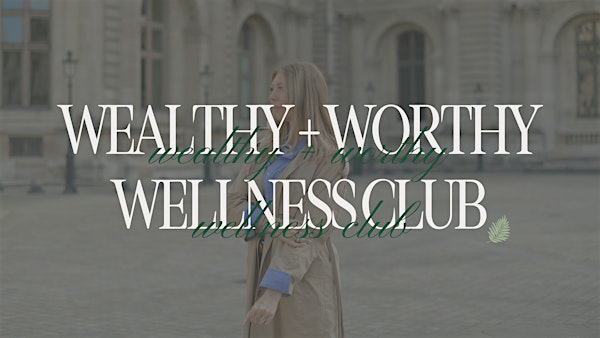 WEALTHY & WORTHY WELLNESS CLUB MEET UP | Charleston