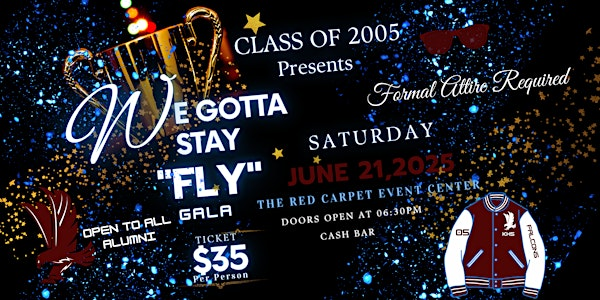 KHS Class of 2005 Presents WE GOTTA STAY FLY GALA | 3212 S Perkins Rd