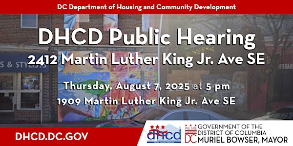 DHCD Public Hearing - 2412 Martin Luther King Jr Avenue SE | 1909 Martin Luther King Jr Ave SE