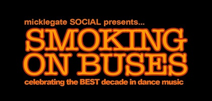 Smoking On Buses August | Micklegate Social