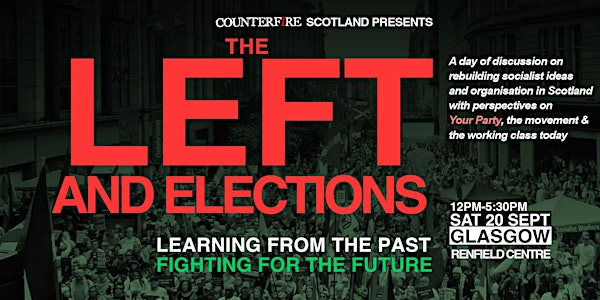 The Left And Elections: Learning From The Past, Fighting For The Future | Renfield Centre
