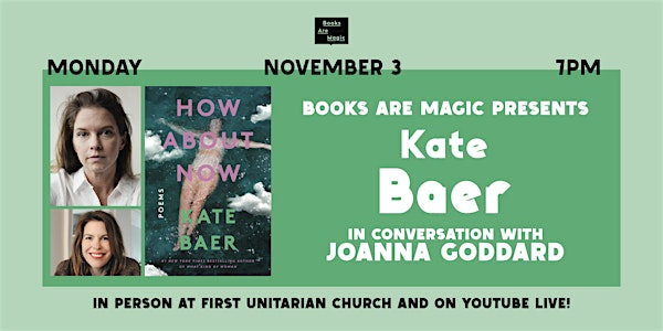 Offsite: Kate Baer: How About Now w/ Joanna Goddard | First Unitarian Congregational Society in Brooklyn