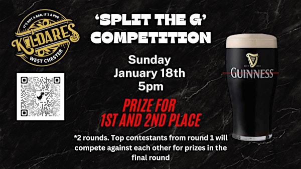 Kildare's Presents: Guinness Split the G Competition! | Kildare's Irish Pub - West Chester, PA