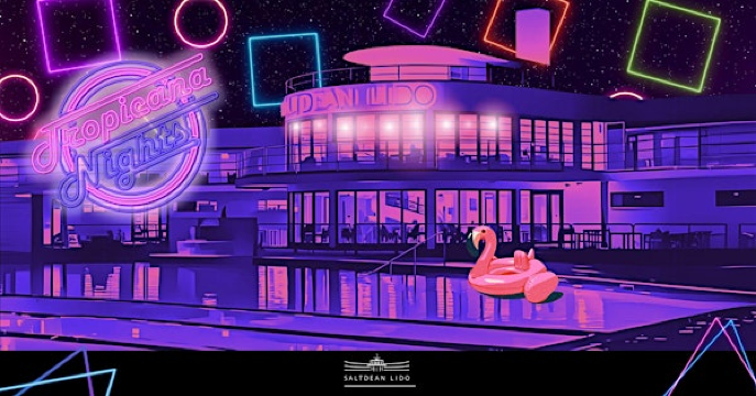 Tropicana Nights 80's Party | Saltdean Lido