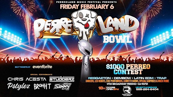 PERREOLAND | FRESNO, CA | Rainbow Ballroom
