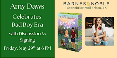 Amy Daws celebrates BAD BOY ERA at B&N-Frisco, TX | 2601 Preston Rd unit 1204