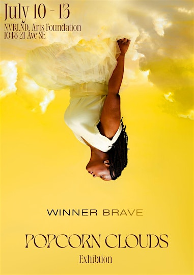 Popcorn Clouds — Solo Exhibition by Winner Brave | nvrlnd. arts foundation