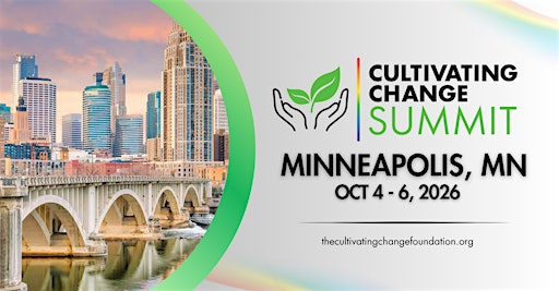 2026 Cultivating Change Summit | Hyatt Regency Minneapolis