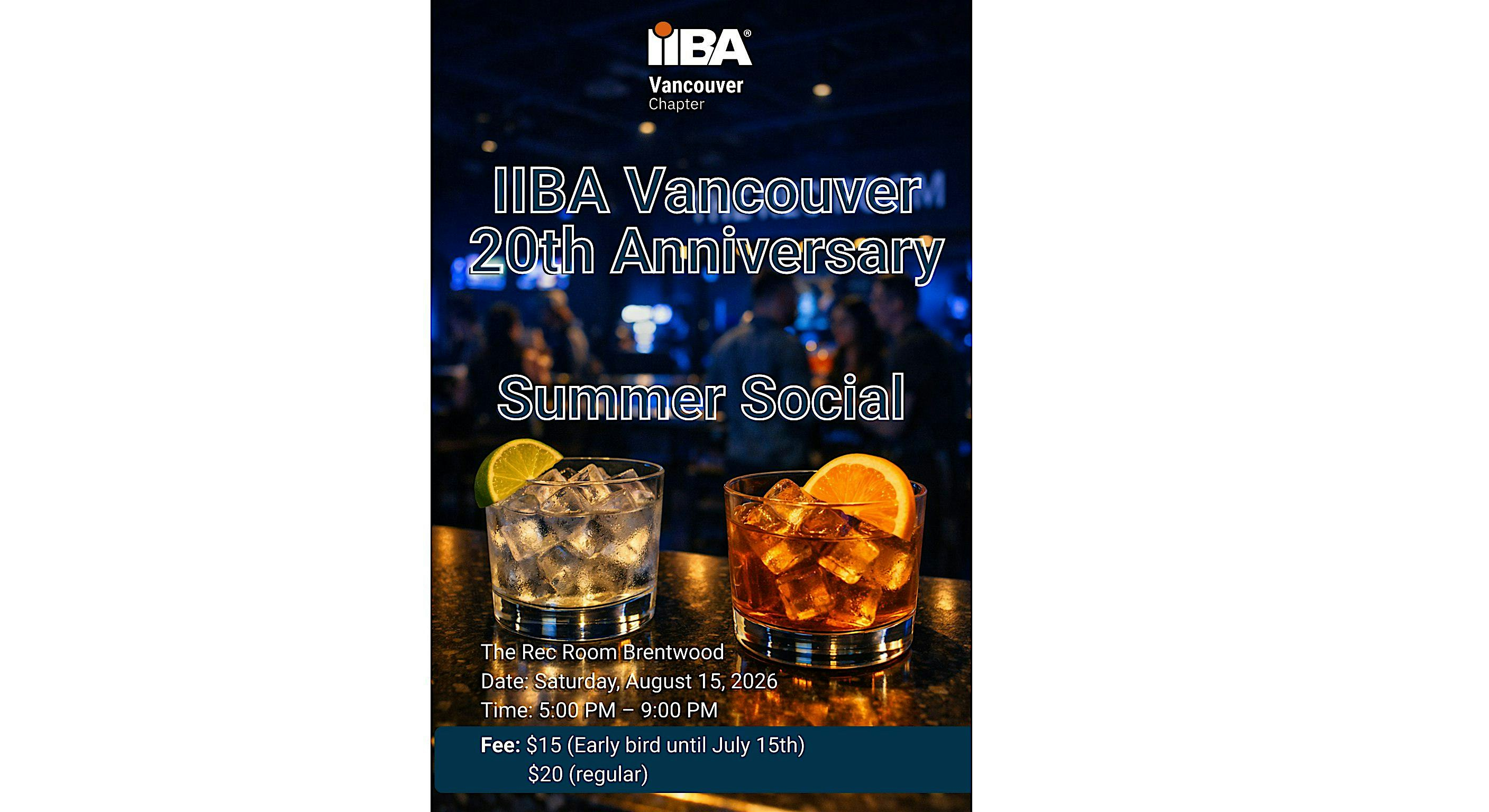 IIBA Vancouver 20th Anniverary Summer Social | The Rec Room Brentwood