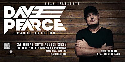 Lush! presents Dave Pearce Trance Anthems at The Barn, Kellys | The Barn at Kellys Complex