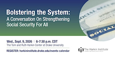 Bolstering the System: Strengthening Social Security for All | Tom and Ruth Harkin Center