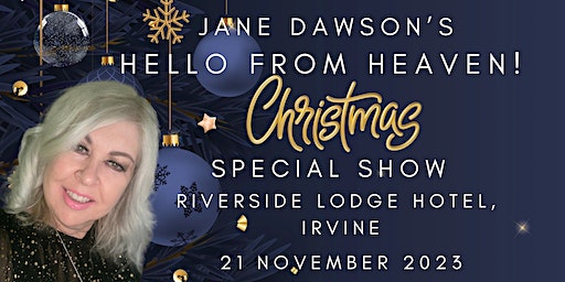 Hello from Heaven - Christmas Special, IRVINE | Riverside Lodge Hotel