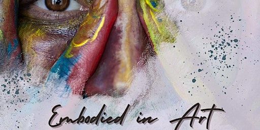 Embodied in Art Showcase | 177 River St