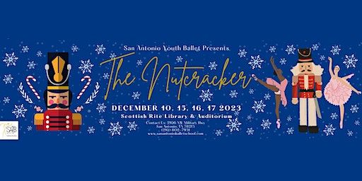 San Antonio Youth Ballet presents The Nutcracker (Week 2 Day 3) | Scottish Rite Theater