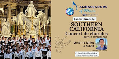 Concert de Chorale - Southern California Ambassadeurs de la Musique | La Maddalena