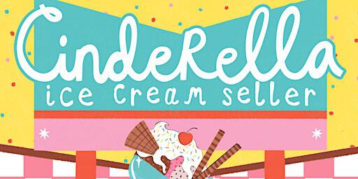Family Theatre: Cinderella Ice Cream Seller at Hucknall Library | Hucknall Library