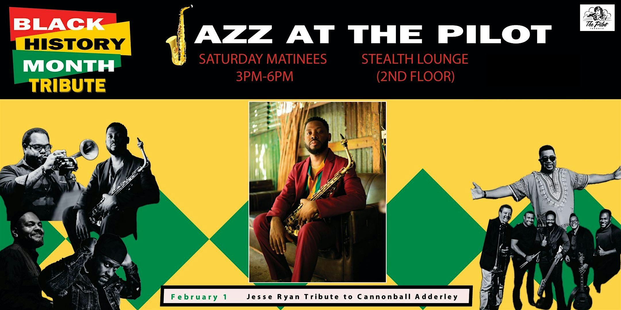 Jazz - Jesse Ryan Tribute to Cannonball Adderley | The Pilot