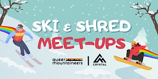 Ski & Shred Meet-Ups with Queer Mountaineers at Crystal Mountain Resort | Crystal Mountain Resort