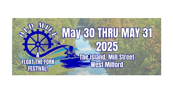 2025 Old Mill & Float the Fork Festival | Mill Street