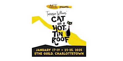 Cat on a Hot Tin Roof: presented by ACT | The Guild