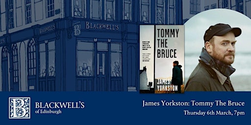 James Yorkston: Tommy the Bruce | Blackwell's Bookshop