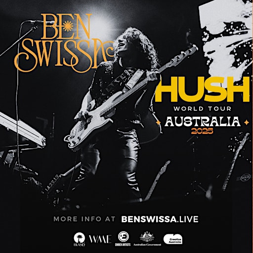 BEN SWISSA - HUSH EP Tour - Sydney AU | ESCAC by Brand X