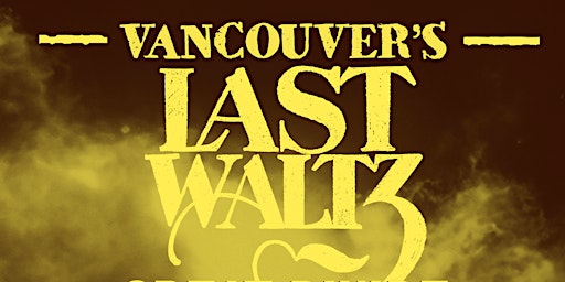 Vancouver's Last Waltz | The Wise