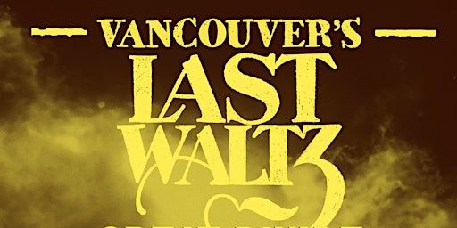 Vancouver's Last Waltz | The Wise