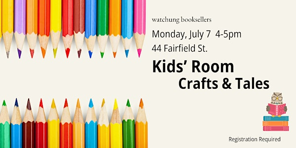 Kids' Room Crafts & Tales | Watchung Booksellers/The Kids' Room