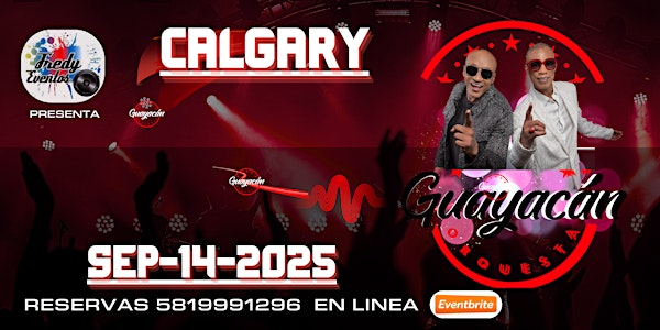 GUAYACAN ORQUESTA EN CALGARY | Astoria Banquet Hall