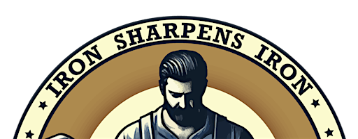 Iron Sharpens Iron's Men's Conference  2025 - Be Strong   & Show Yourself.. | 2500 Enterprise Blvd