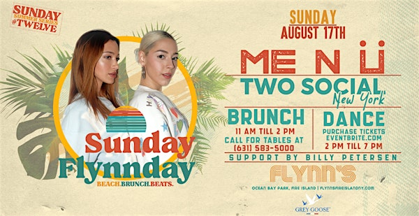 Sunday Flynnday #12, BRUNCH, BEACH, BEATS, with DJ's me n ü | Flynn's Fire Island