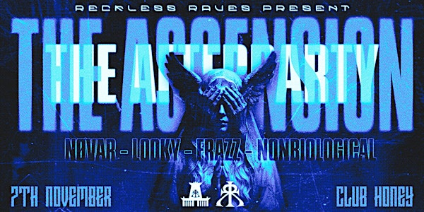 RECKLESS RAVES: THE ASCENSION AFTERPARTY | Club Honey