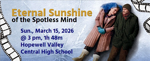 Film Screening and Discussion: Eternal Sunshine of the Spotless Mind | Hopewell Valley Central High School