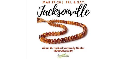 Jacksonville Bead Show! March 27-28, 2026 (FRI/SAT) | Adam W. Herbert University Center