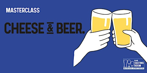 BEER AND CHEESE TASTING | V and B Northampton