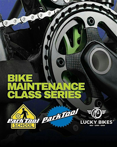 May - Dial In Your Ride: A 4-Part Park Tool Bike Maintenance Class | Lucky Bikes