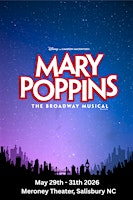 Mary Poppins May 30th 2:00pm | Meroney Theater, Piedmont Players Theatre