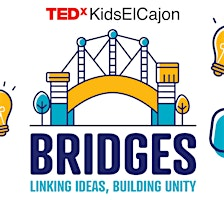 TEDxKidsElCajon - Bridges | Greenfield Middle Schools