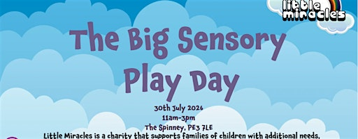 The Big Sensory Play Day at the Spinney | Little Miracles @the Spinney