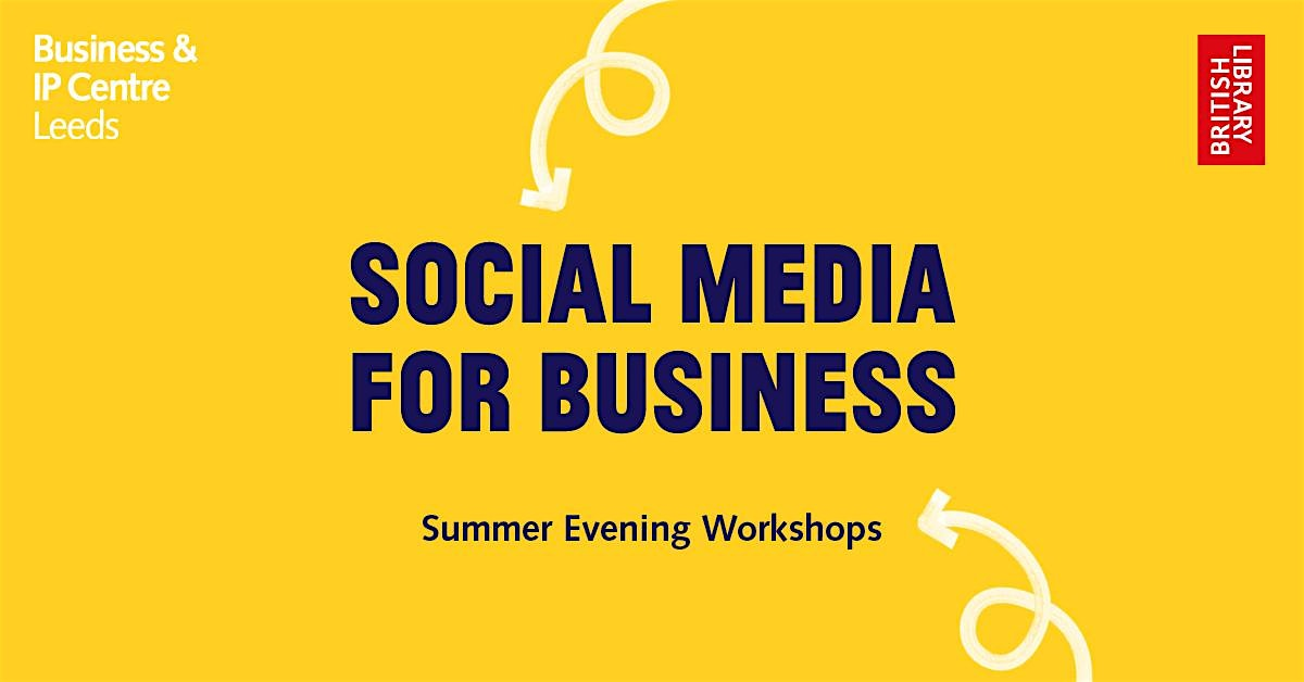 Social Media for Business: Understand Platform Analytics | Business and IP Centre Leeds