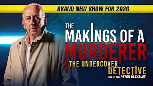 The Makings of a Murderer - The Undercover Detective | Nairn Community & Arts Centre