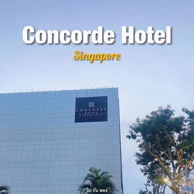 โรงแรมทำเลดีบนถนน Orchard- Concorde Hotel