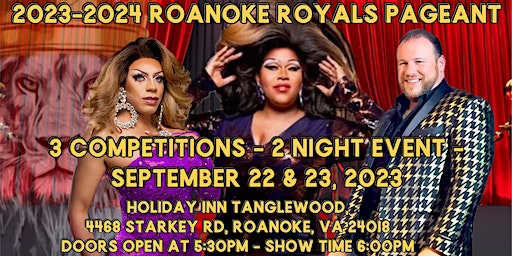 2023-2024 Roanoke Royals Pageant | Holiday Inn Roanoke-Tanglewood-Rt 419&I581, an IHG Hotel