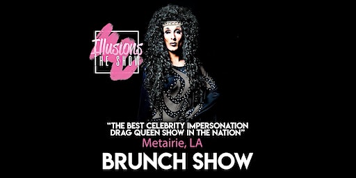 Illusions The Drag Brunch Metairie - Drag Queen Brunch Show - Metairie LA | Illusions the Drag Queen Brunch Metairie LA