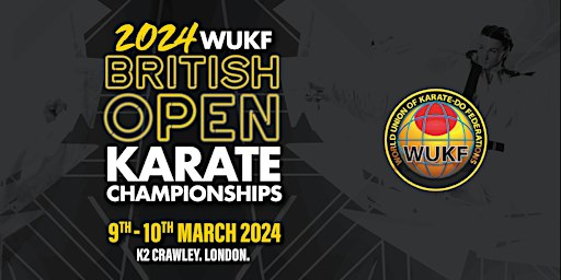 WUKF British Open Karate Championships | K2 Crawley