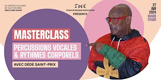 Master Class PERCUSSIONS VOCALES et RYTHMES CORPORELS | Centre Culturel Communal  Grand Val - Salle VAN GOGH