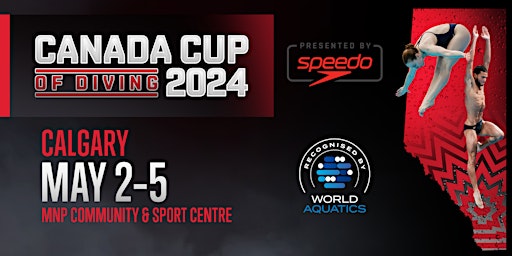 2024 Canada Cup of Diving - Calgary | MNP Community & Sport Centre